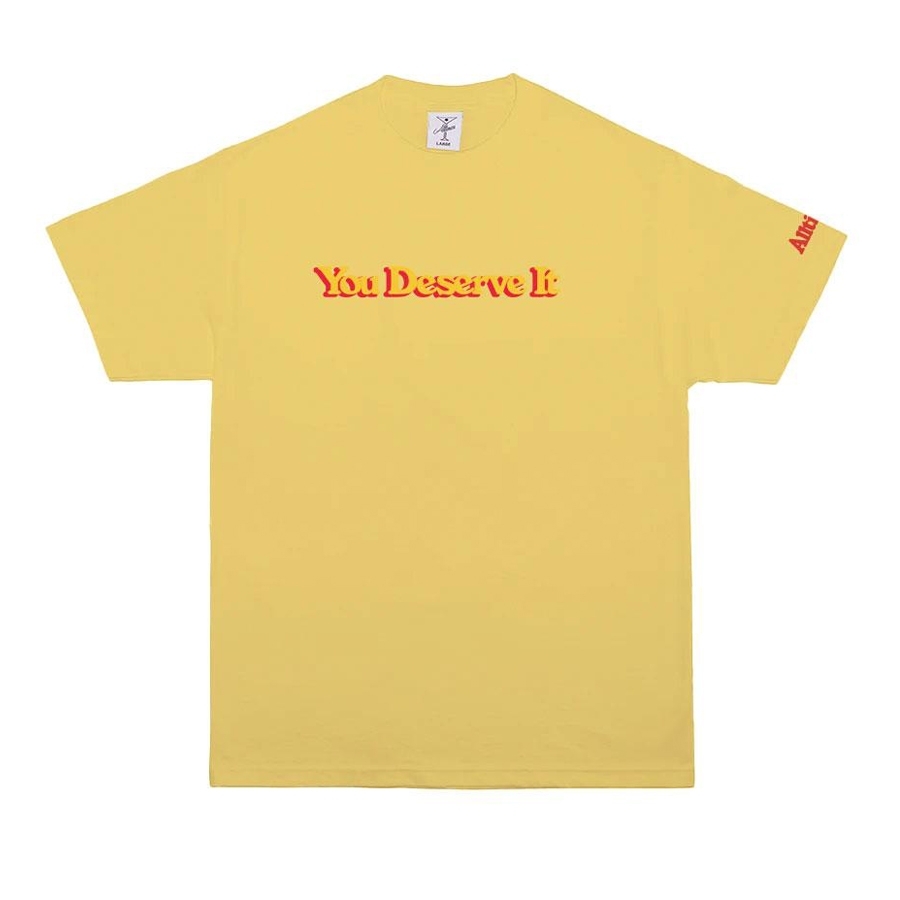 Alltimers You Deserve It T-Shirt (Banana)