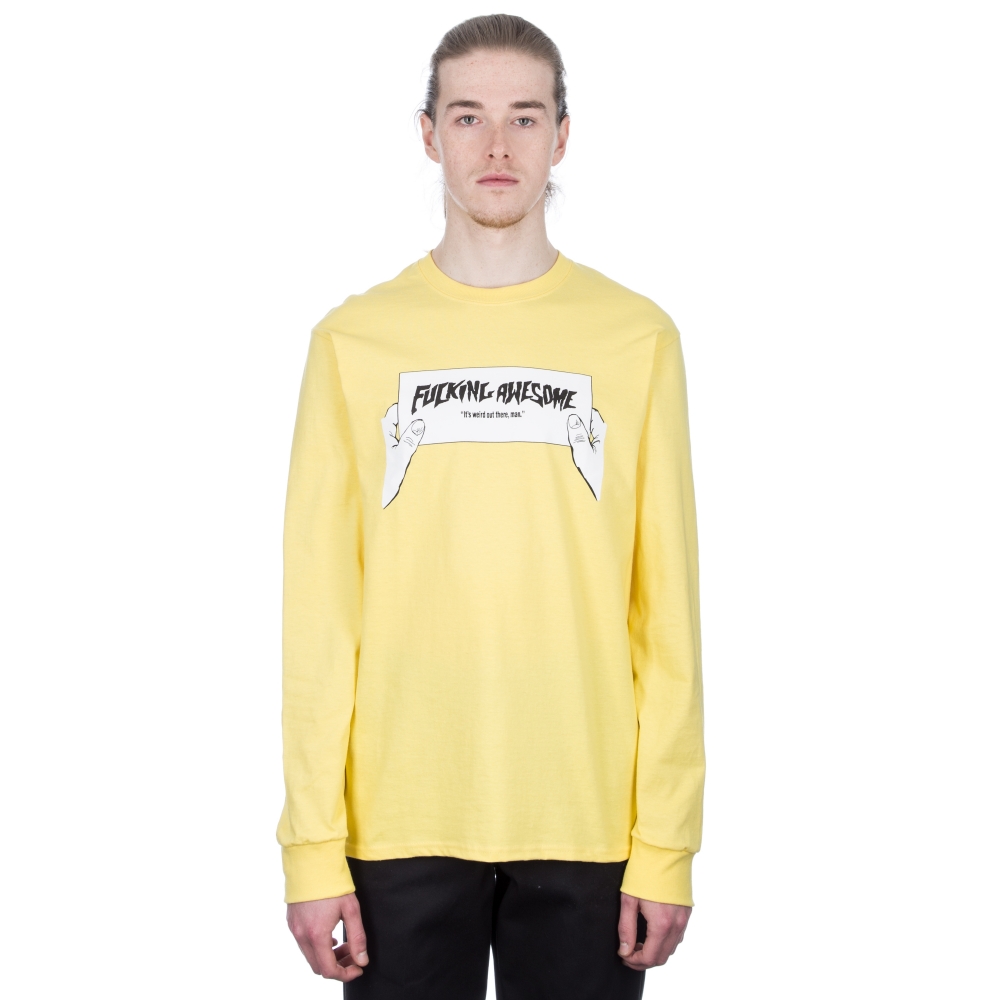Fucking Awesome Weird Out Here Long Sleeve T-Shirt (Yellow)