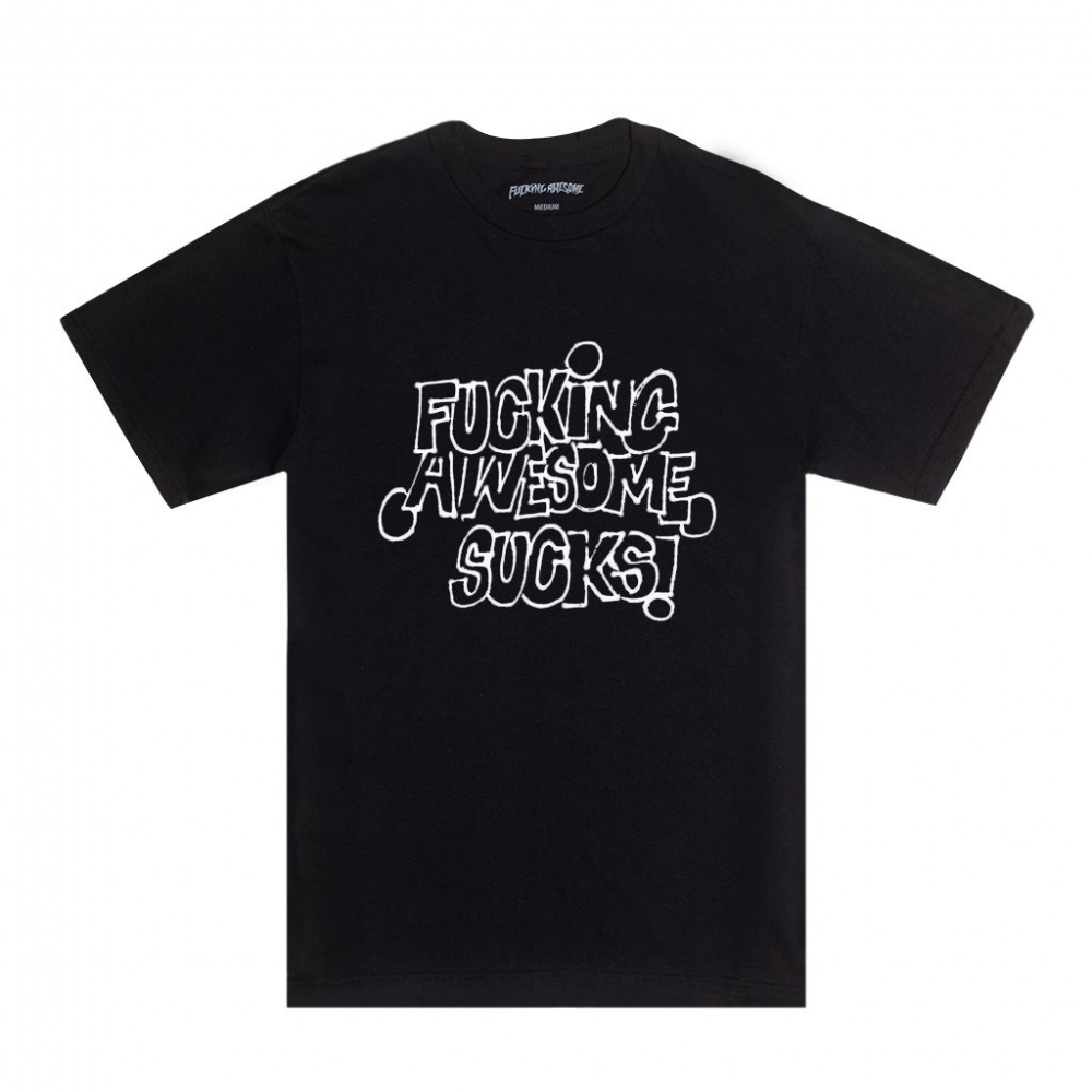 Fucking Awesome FA Sucks T-Shirt (Black)