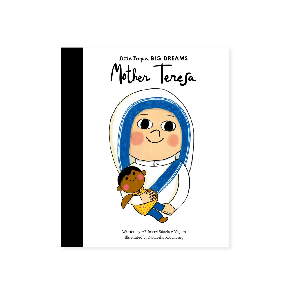 Little People, BIG DREAMS - Mother Teresa (by Maria Isabel Sanchez Vegara)