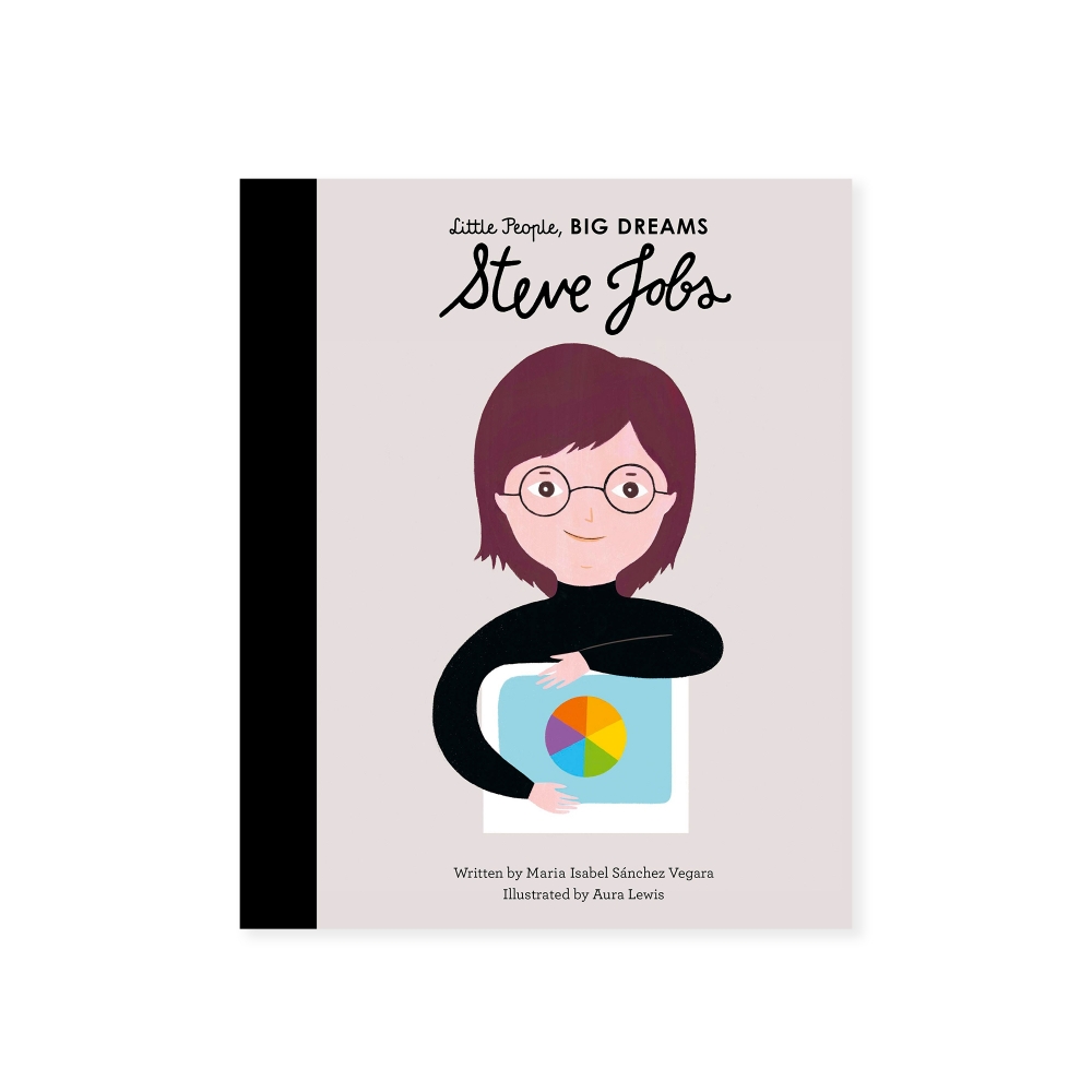 Little People, BIG DREAMS - Steve Jobs (by Maria Isabel Sanchez Vegara)