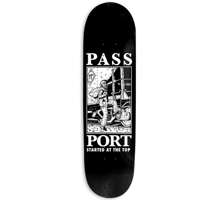 Pass Port Started At The Top Bar Hopping Skateboard Deck 8.25"
