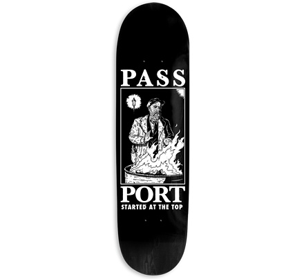 Pass Port Started At The Top Take-Away Skateboard Deck 8"