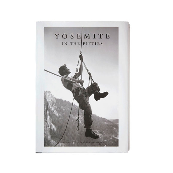 Patagonia Yosemite In the Fifties: The Iron Age (By Dean Fidelman and John Long)